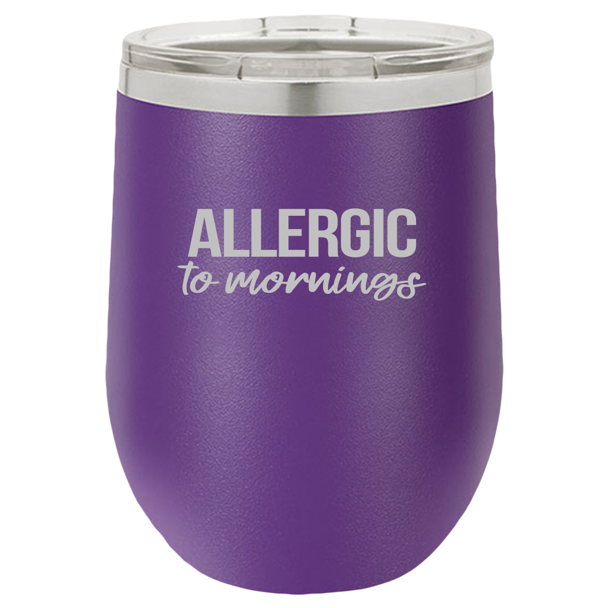 Insulated Wine Tumbler, Wine Tumbler with Lid, Insulated Wine Glass, Stainless Steel Wine Tumbler, Champagne Tumbler, Allergic To Mornings - Mug Project