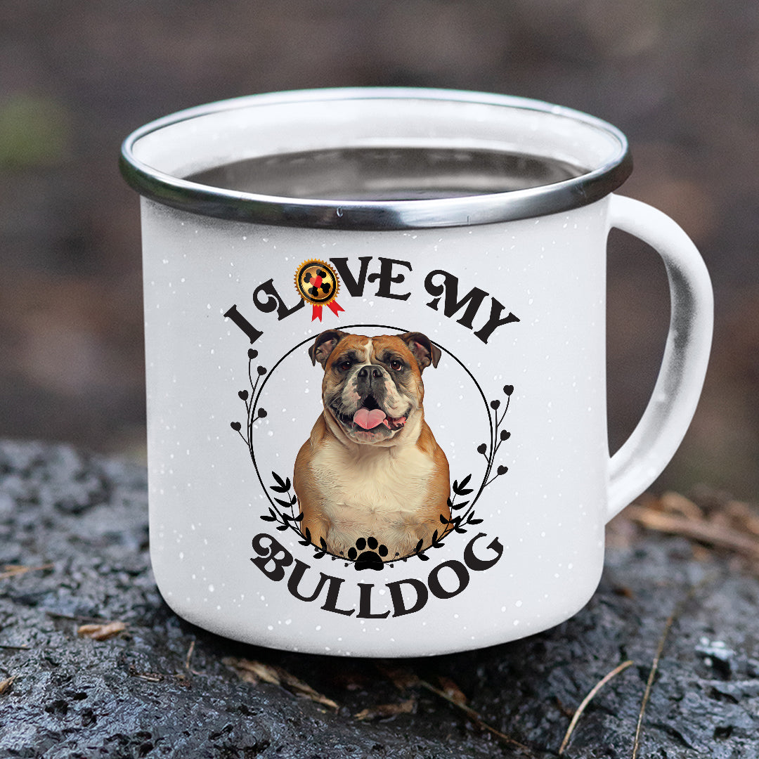 I Love My Bulldog Stainless Steel Camping Mug - Mug Project | Funny Coffee Mugs, Unique Wine Tumblers & Gifts