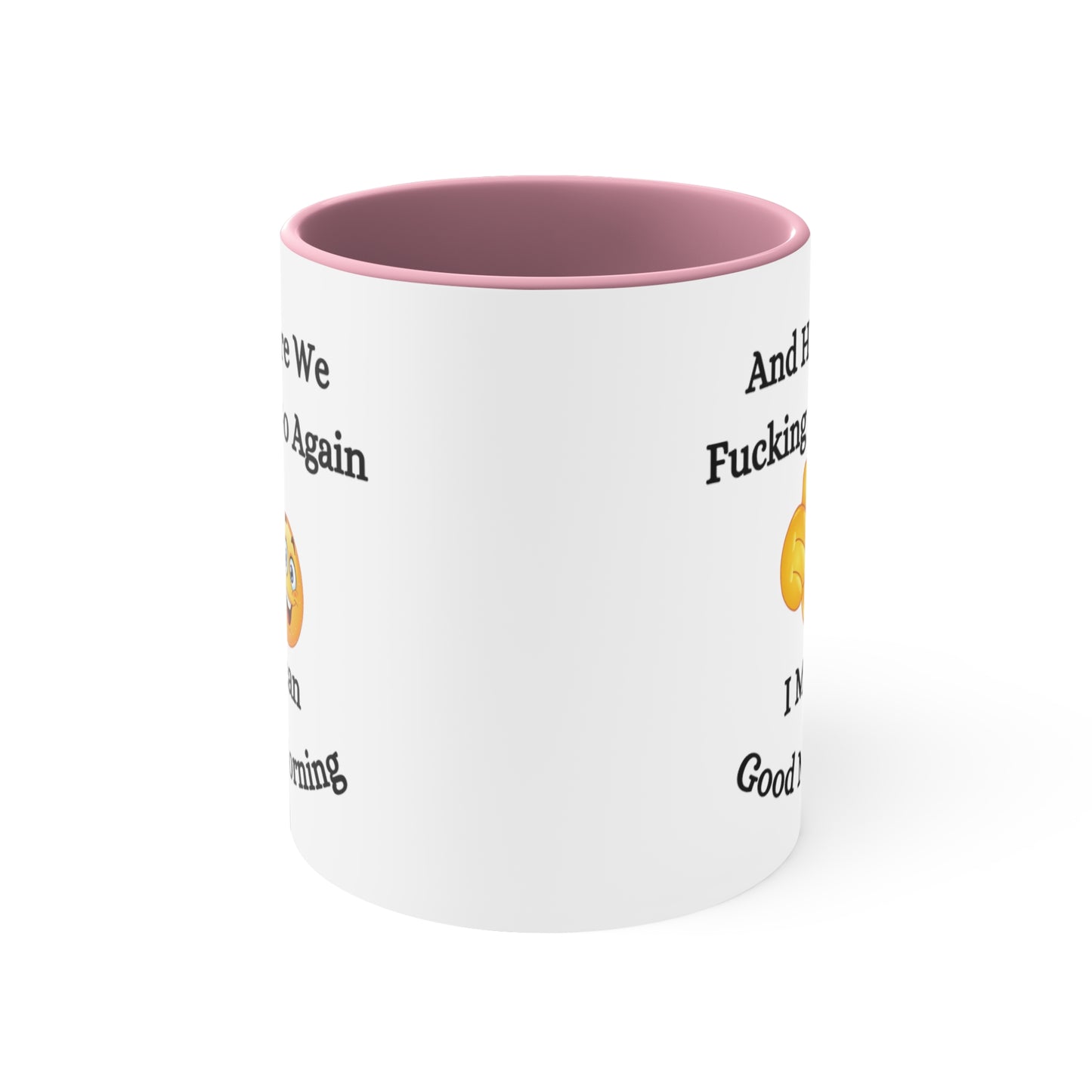 Good Morning Sunshine Accent Coffee Mug, 11oz Colored handle and Inside