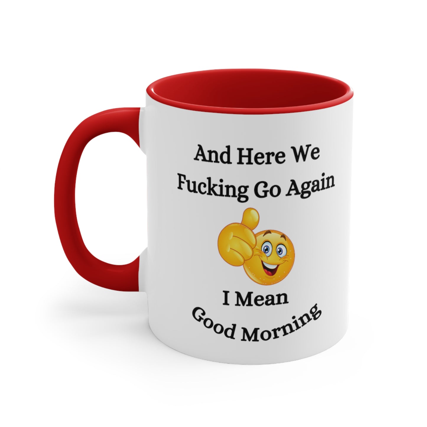 Good Morning Sunshine Accent Coffee Mug, 11oz Colored handle and Inside