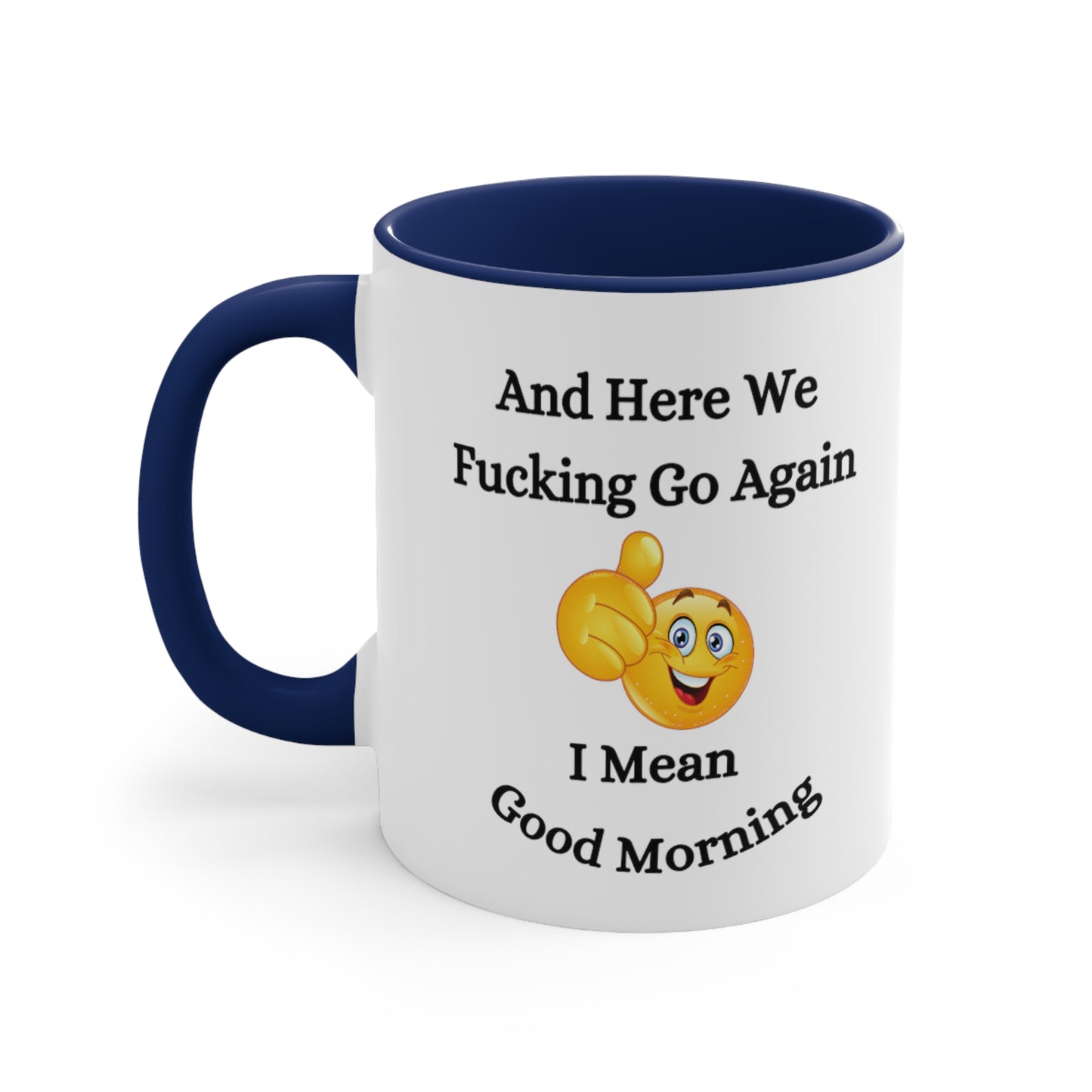 Good Morning Sunshine Accent Coffee Mug, 11oz Colored handle and Inside