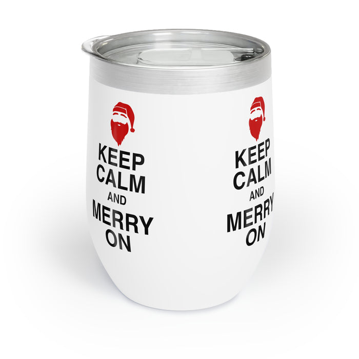 Chill Wine Tumbler Keep Calm And Merry On Insulated Tumbler Best Christmas Mug