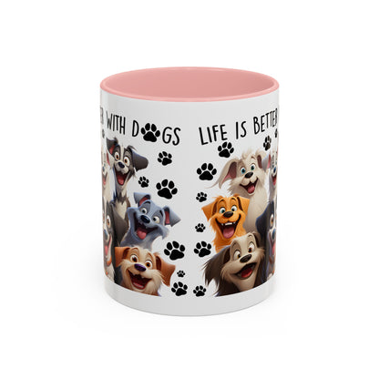 Dog Lover Ceramic Coffee Mug - Life is Better with Dogs - Cute Pet Gift - Puppy Mom Dad Present - Funny Animal Owner Cup - Doggie Lover Mug Accent Coffee Mug, 11oz