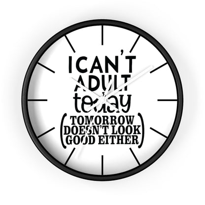 Wall clock, Silent Clock, Home Decor Clock, I Can't Adult Today - Mug Project