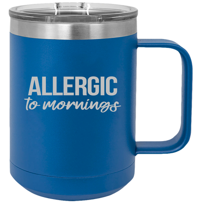 Insulated Coffee Mugs, Thermal Cup, Thermo Mug, Insulated  Travel Mug, Insulated Mug With Handle, Allergic To Mornings - Mug Project