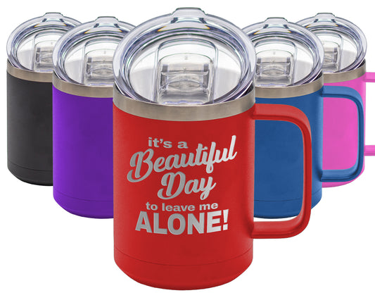 Beautiful Day - Coffee Laser Etched Tumbler - Mug Project | Funny Coffee Mugs, Unique Wine Tumblers & Gifts