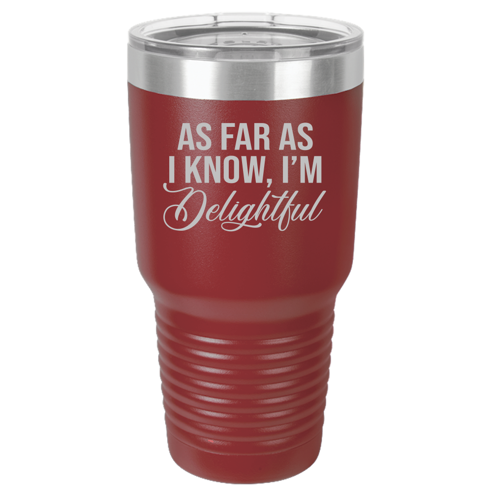 Insulated Tumbler, Insulated Tumbler with Lid, Stainless Steel Tumbler, Thermal Tumbler, Stainless Steel Cups, I'm Delightful - Mug Project