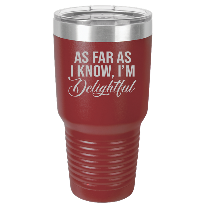 Insulated Tumbler, Insulated Tumbler with Lid, Stainless Steel Tumbler, Thermal Tumbler, Stainless Steel Cups, I'm Delightful - Mug Project