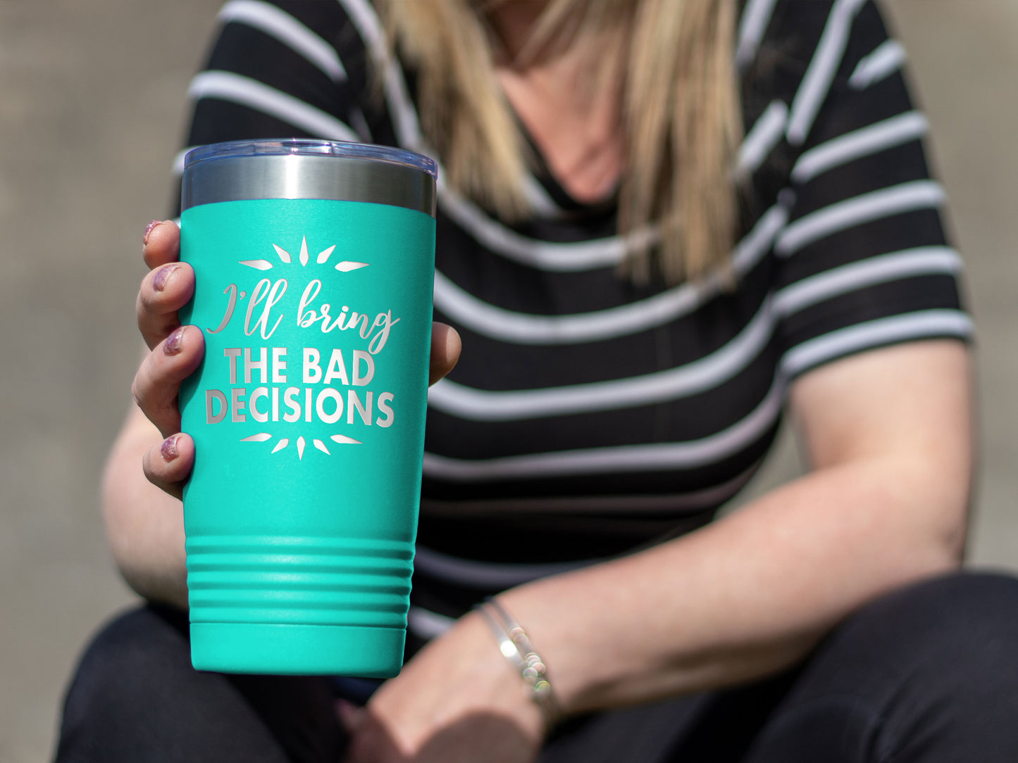 I'll bring the bad decisions Insulated Tumbler, Insulated Tumbler with Lid, Stainless Steel Tumbler, Thermal Tumbler, Stainless Steel Cups - Mug Project