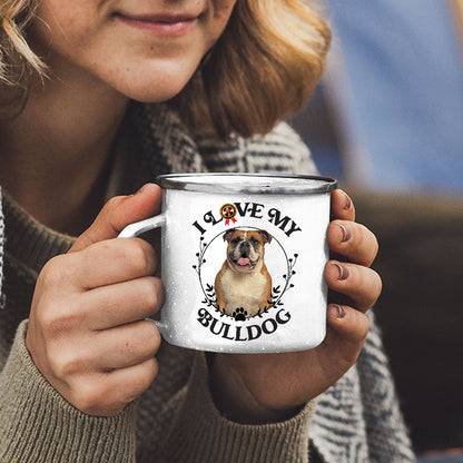 I Love My Bulldog  Stainless Steel Camping Mug - Mug Project | Funny Coffee Mugs, Unique Wine Tumblers & Gifts