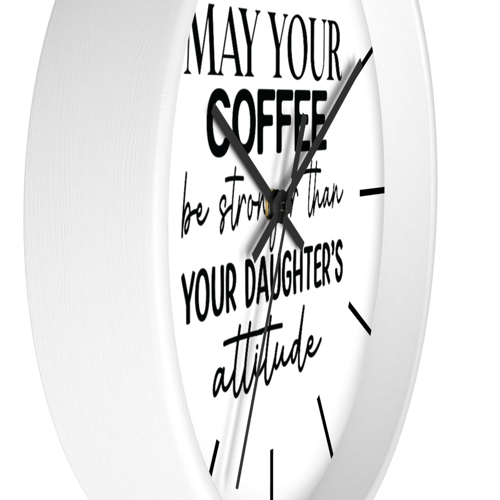 Wall clock, Silent Clock, Home Decor Clock, May Your Coffee Be Stronger - Mug Project