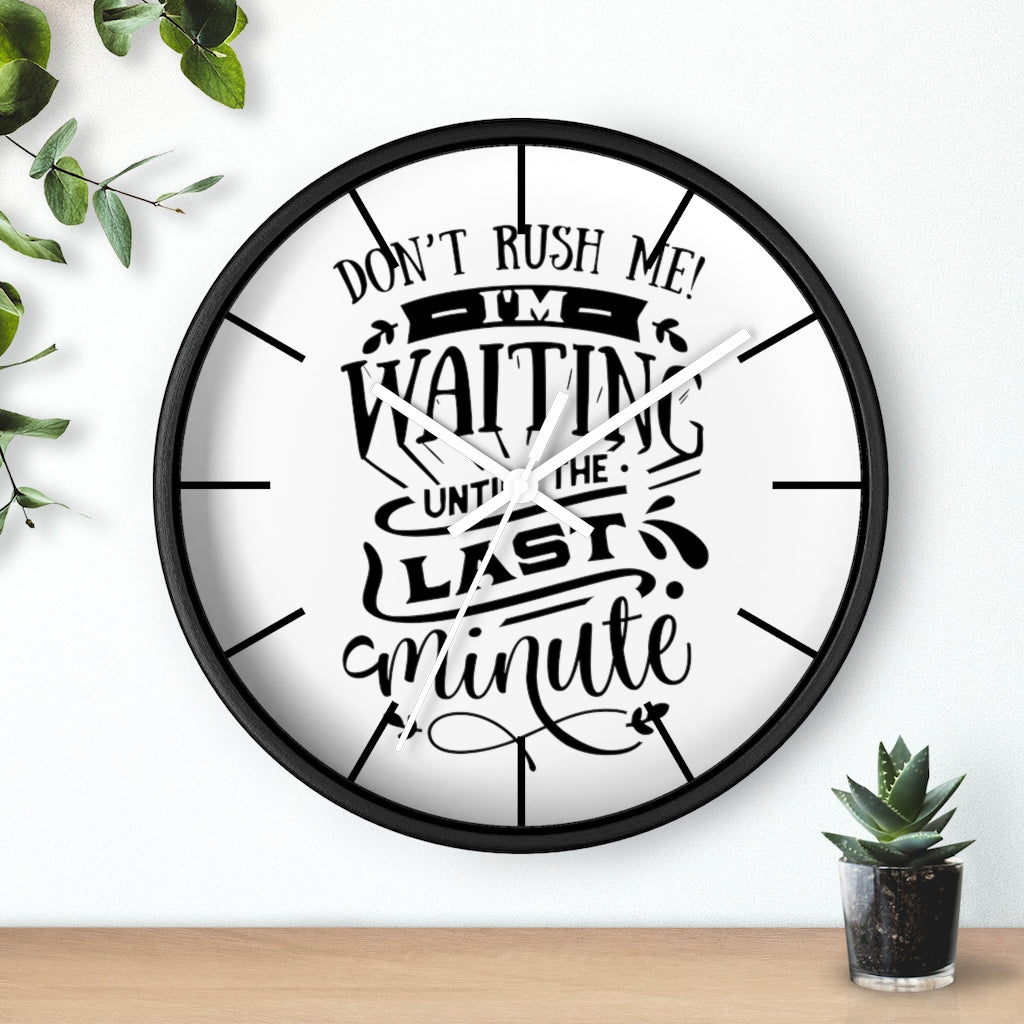 Wall clock. Silent Clock, Home Decor Clock, Don't Rush Me - Mug Project