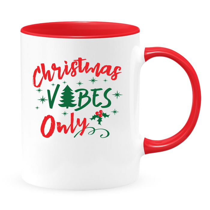 Ceramic White Coffee Mug Vibes Only Holiday Mug Best Christmas Mug - Mug Project