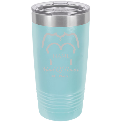 Wedding  Bridesmaid - 20oz Laser Etched Tumbler - Mug Project