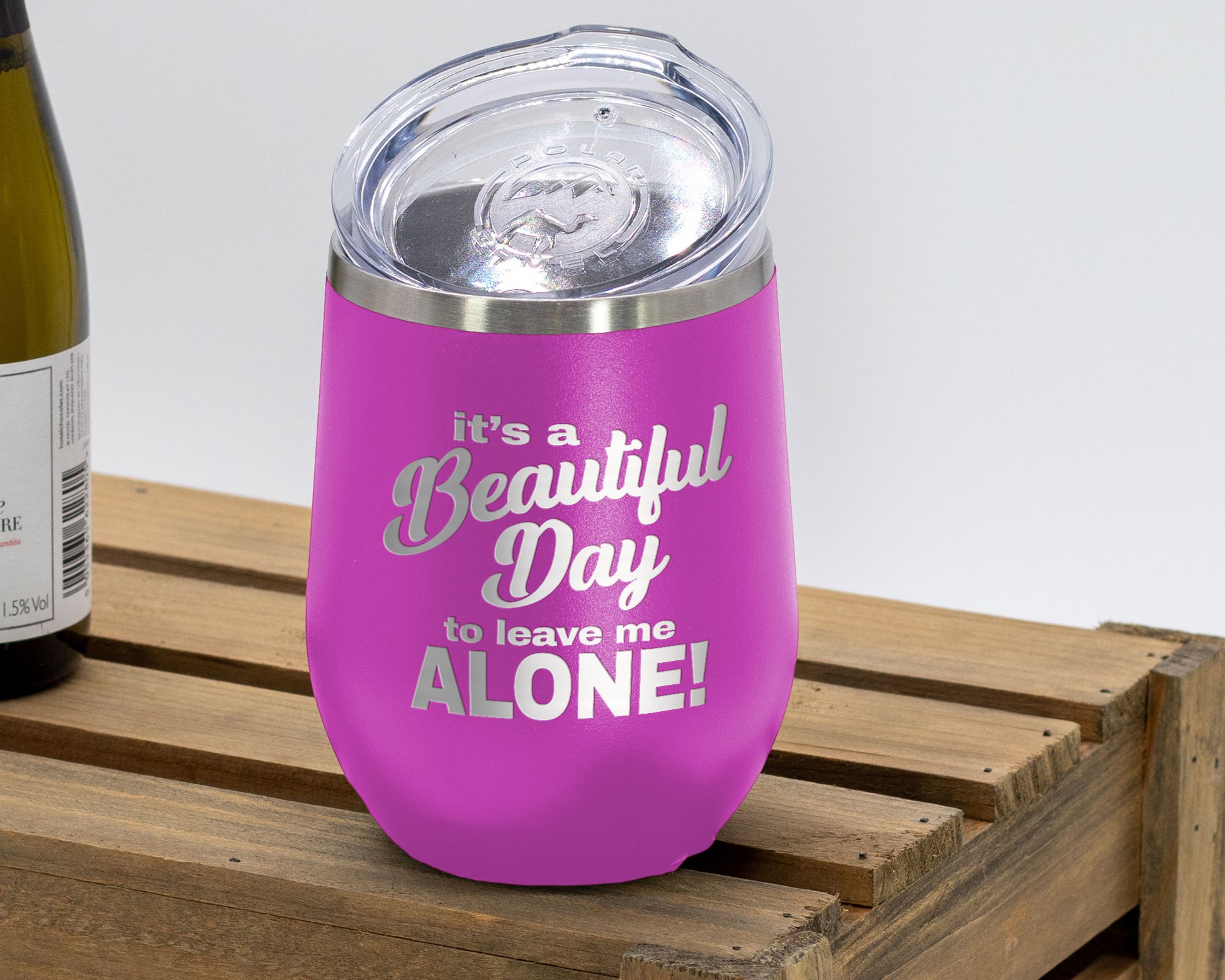 Beautiful Day - Wine Laser Etched Tumbler - Mug Project | Funny Coffee Mugs, Unique Wine Tumblers & Gifts