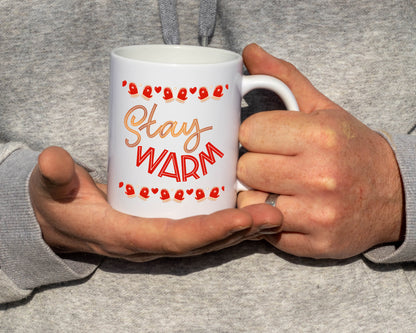 Stay Warm White Coffee Mug - Mug Project