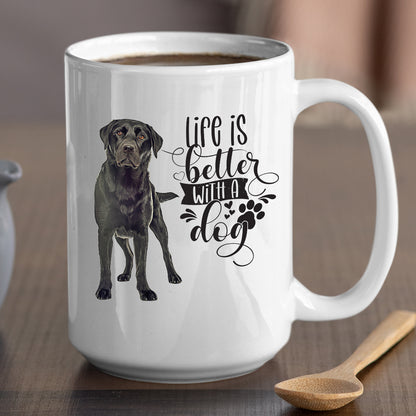 Printed Mug, Coffee Cup, Tea Mug, Graphic Mug, Coffee Mug, Life Is better Black  Lab - Mug Project