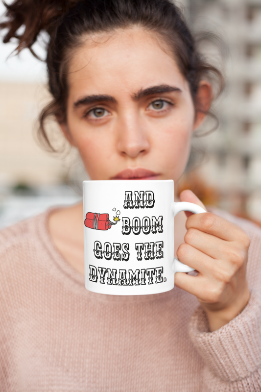 Coffee Mug, Printed Mug, Coffee Cup, Tea Mug, Graphic Mug, And boom goes the dynamite White Mug - Mug Project