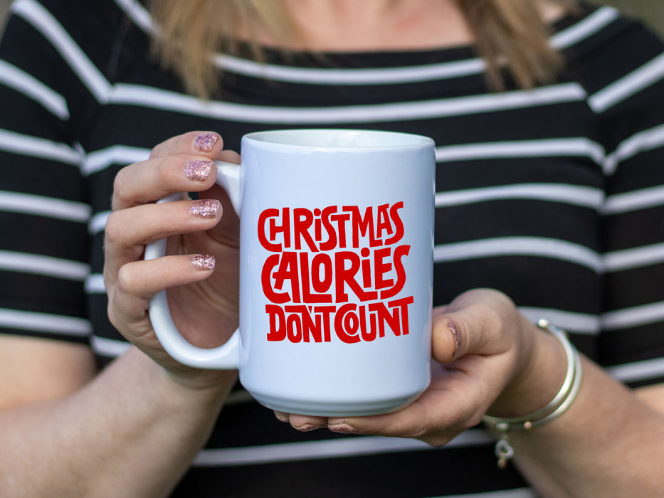 Ceramic White Coffee Mug Calories Don't Count Mug Best Christmas Mug - Mug Project
