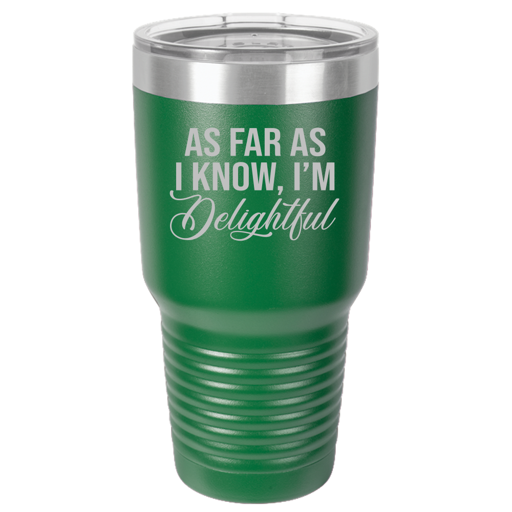 Insulated Tumbler, Insulated Tumbler with Lid, Stainless Steel Tumbler, Thermal Tumbler, Stainless Steel Cups, I'm Delightful - Mug Project