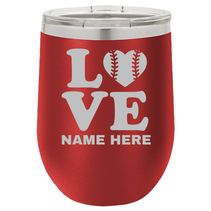 Love Baseball - Wine Laser Etched Tumbler - Mug Project