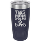Insulated Tumbler, Insulated Tumbler with Lid, Stainless Steel Tumbler, Thermal Tumbler, Stainless Steel Cups, This Mom - Mug Project