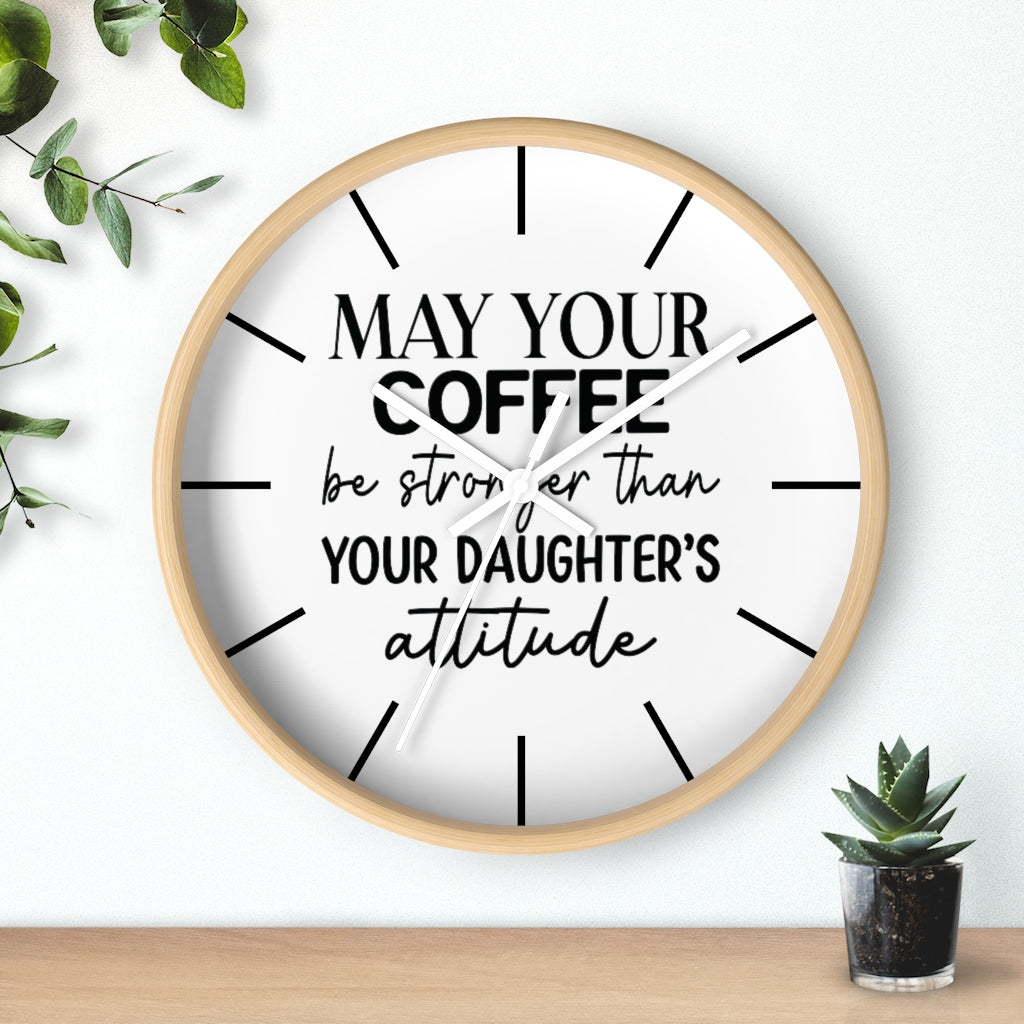 Wall clock, Silent Clock, Home Decor Clock, May Your Coffee Be Stronger - Mug Project