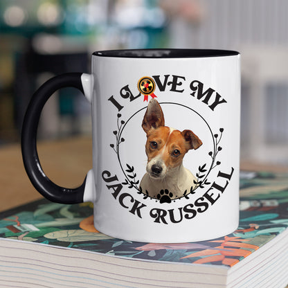 I Love My Jack Russell  Coffee Mug Colored Inside and Handle - Mug Project | Funny Coffee Mugs, Unique Wine Tumblers & Gifts