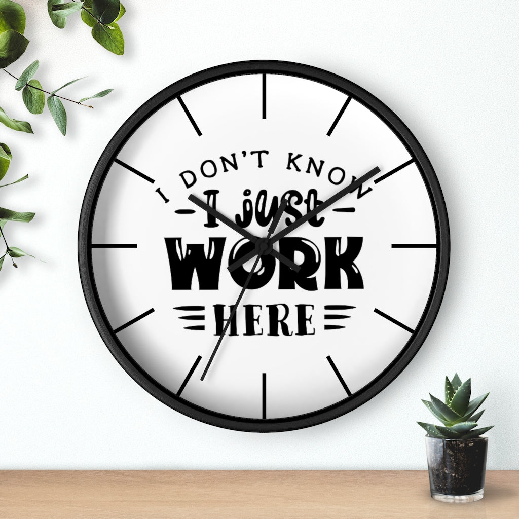 Wall clock, Silent Clock, Home Decor Wall Clock, I Don't Know I Just Work Here - Mug Project