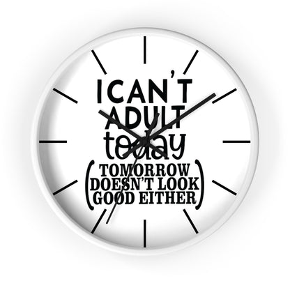 Wall clock, Silent Clock, Home Decor Clock, I Can't Adult Today - Mug Project