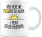 Good morning edited Mug - Coffee Mug - White - Mug Project