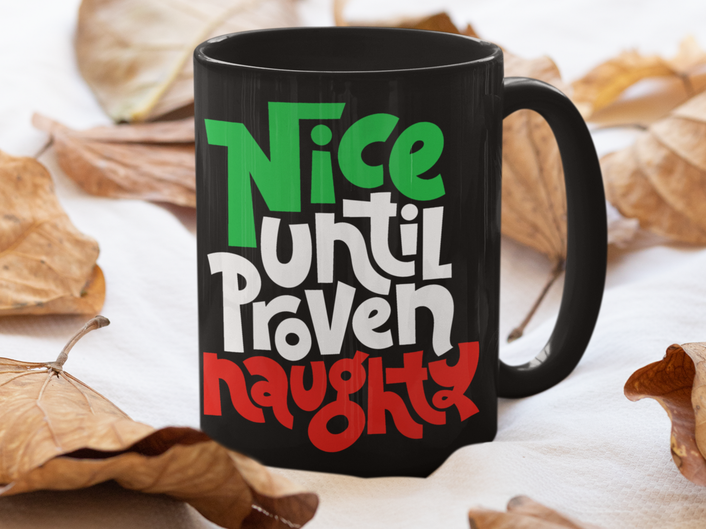 Ceramic Black Coffee Mug Until Proven Holiday Mug Best Christmas Mug - Mug Project