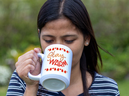 Stay Warm White Coffee Mug - Mug Project