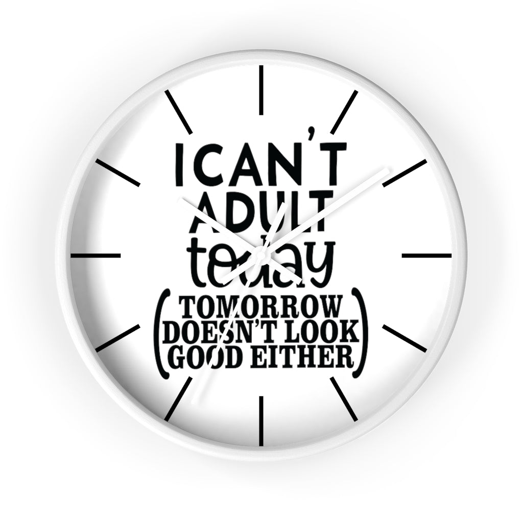 Wall clock, Silent Clock, Home Decor Clock, I Can't Adult Today - Mug Project