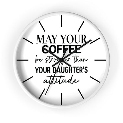 Wall clock, Silent Clock, Home Decor Clock, May Your Coffee Be Stronger - Mug Project