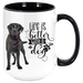 Coffee Mug, Printed Mug, Coffee Cup, Tea Mug, Graphic Mug, Life Is better Black Lab - Mug Project