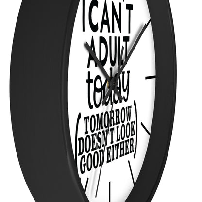 Wall clock, Silent Clock, Home Decor Clock, I Can't Adult Today - Mug Project