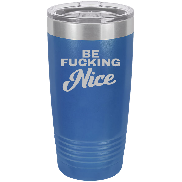 Insulated Tumbler, Insulated Tumbler with Lid, Stainless Steel Tumbler, Thermal Tumbler, Stainless Steel Cups, Be fn Nice - Mug Project