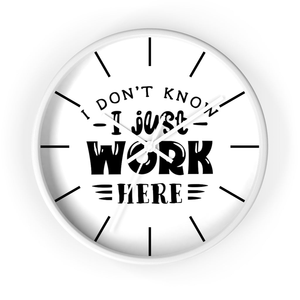 Wall clock, Silent Clock, Home Decor Wall Clock, I Don't Know I Just Work Here - Mug Project