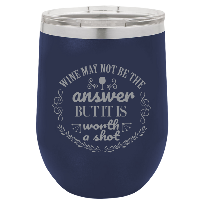 Wine may not be the answer-Polar Camel - 12 oz Stemless Wine Tumbler w/Lid - Mug Project | Funny Coffee Mugs, Unique Wine Tumblers & Gifts