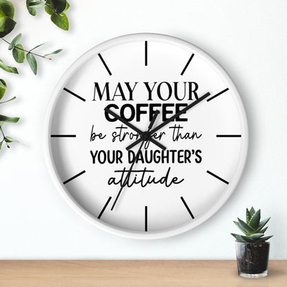 Wall clock, Silent Clock, Home Decor Clock, May Your Coffee Be Stronger - Mug Project