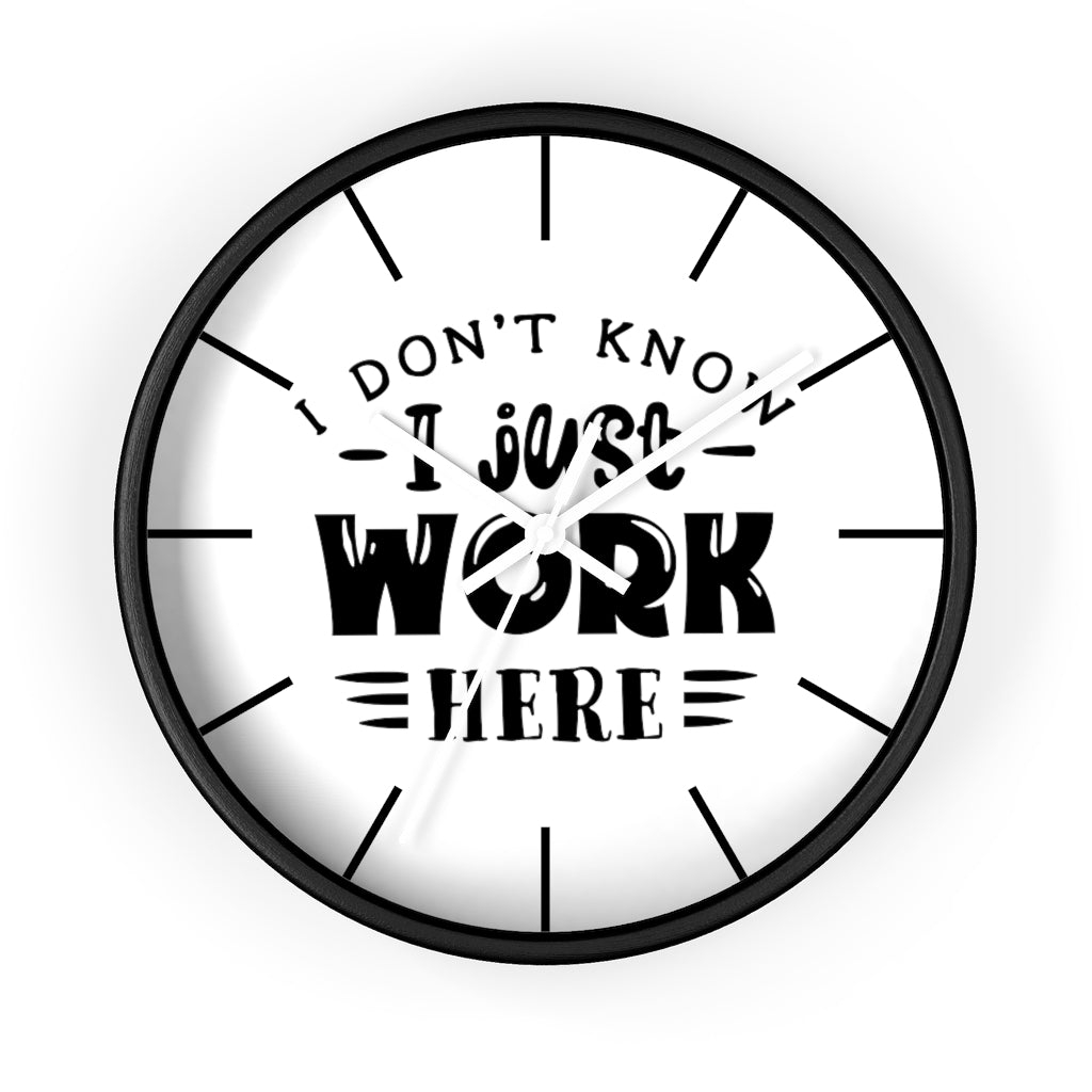 Wall clock, Silent Clock, Home Decor Wall Clock, I Don't Know I Just Work Here - Mug Project