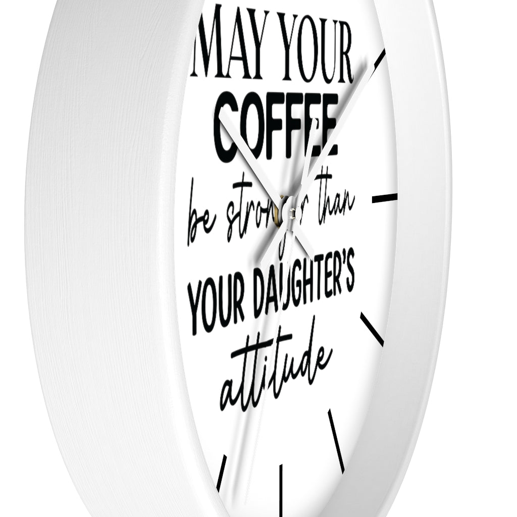 Wall clock, Silent Clock, Home Decor Clock, May Your Coffee Be Stronger - Mug Project