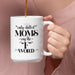 Moms F Word White Coffee Mug - Mug Project | Funny Coffee Mugs, Unique Wine Tumblers & Gifts