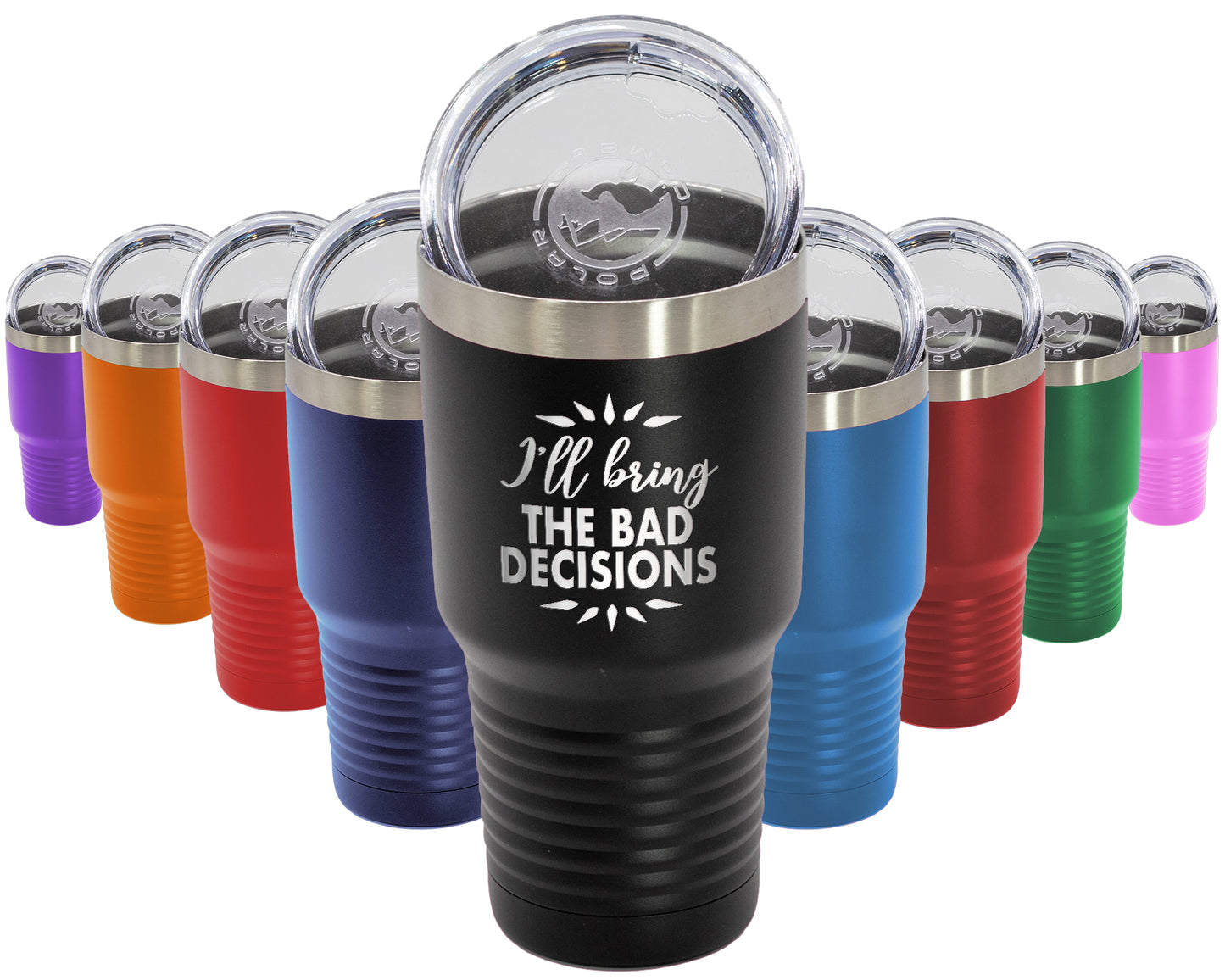 Bad Decisions - 30oz Laser Etched Tumbler - Mug Project | Funny Coffee Mugs, Unique Wine Tumblers & Gifts