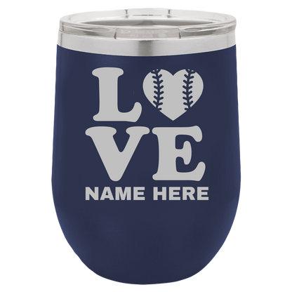 Love Baseball - Wine Laser Etched Tumbler - Mug Project